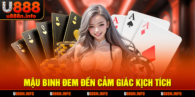 Game mậu binh siêu kịch tính và thú vị