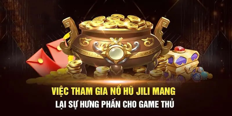 Quay hũ tại JILI đặc sắc